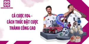 Cá Cược FO4: Cách Thức Đặt Cược Thành Công Cao